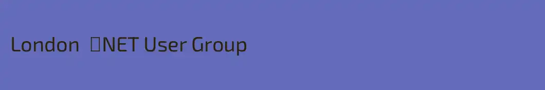 London  ․NET User Group